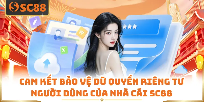 Cam kết bảo vệ dữ quyền riêng tư người dùng của nhà cái SC88